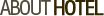 ABOUT HOTEL